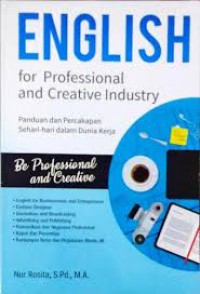 English for Professional and Creative industry: Panduan dan Percakapan Sehari-hari dalam Dunia Kerja