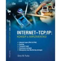 Internet-TCP/IP : Konsep & Implementasi