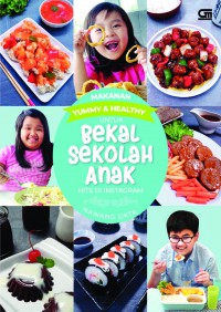 Makanan Yummy & Healthy untuk Bekal Sekolah Anak Hits di instagram