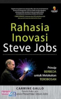 Rahasia Inovasi Steve Jobs: Prinsip Berbeda untuk Melakukan Terobosan