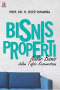 Bisnis Properti: nalar Bisnis dalam Tafsir Kesemestaan