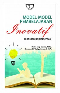 Model-Model Pembelajaran inovatif: Teori dan Implementasi