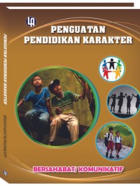 Penguatan Pendidikan Karakter: Bersahabat / Komunikatif