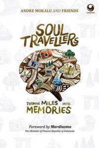 Soul Travellers: Turning Miles into Memories